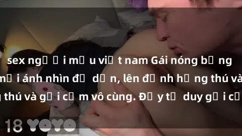 sex người mẫu việt nam Gái nóng bỏng khỏa thân khiến mọi ánh nhìn đổ dồn, lên đỉnh hứng thú và gợi cảm vô cùng. Đầy tư duy gợi cảm và quyến rũ.