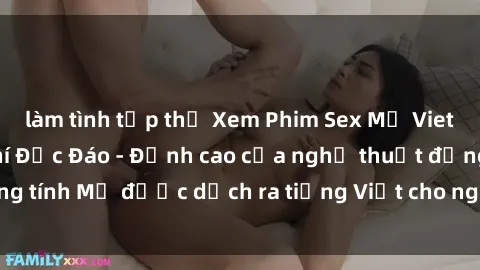 làm tình tập thể Xem Phim Sex Mỹ Vietsub Online Miễn Phí Độc Đáo - Đỉnh cao của nghệ thuật đồng tính Mỹ được dịch ra tiếng Việt cho người xem hiểu rõ hơn.