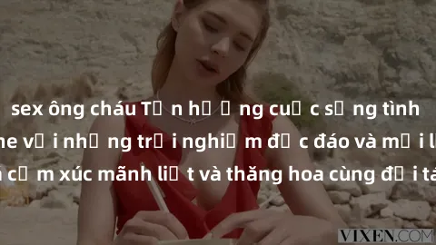 sex ông cháu Tận hưởng cuộc sống tình dục online không che với những trải nghiệm độc đáo và mới lạ. Khám phá cảm xúc mãnh liệt và thăng hoa cùng đối tác tại các trang web chuyên nghiệp.